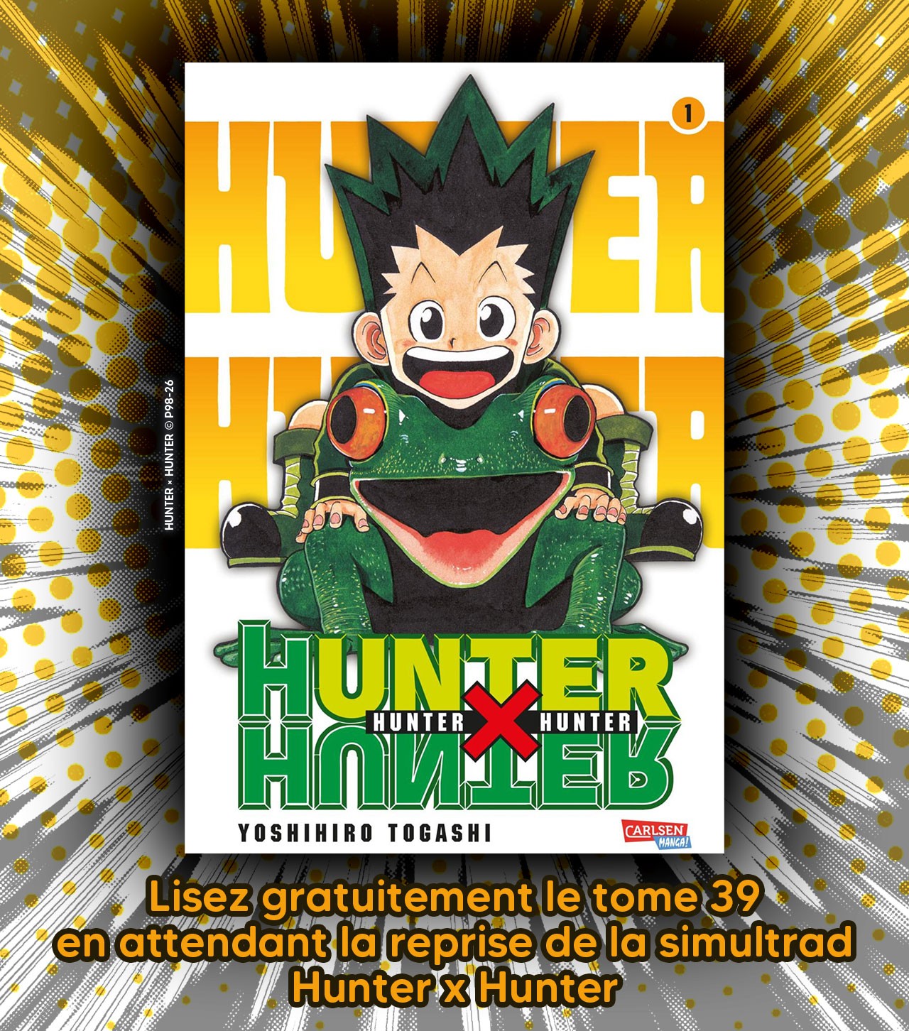 OP Hunter x Hunter tome 39 - ONO Webtoon et Manga